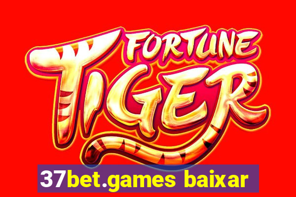 37bet.games baixar